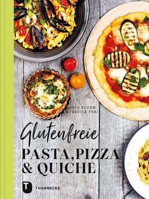 cover image of Glutenfreie Pasta, Pizza & Quiche